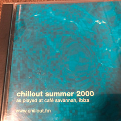 Chillout Summer 2000, Cafe Savannah, Ibiza - DJMAGAZINE FREE CD