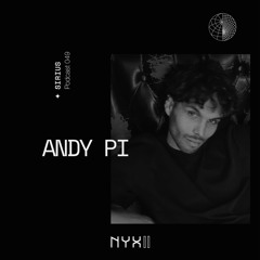 Sirius Podcast 049 - Andy Pi