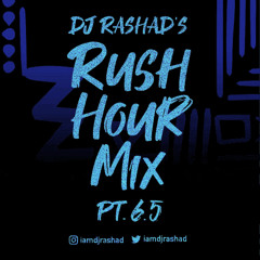 RUSH HOUR MIX PT 6.5 (DANCEHALL) | DJ RASHAD @IAMDJRASHAD
