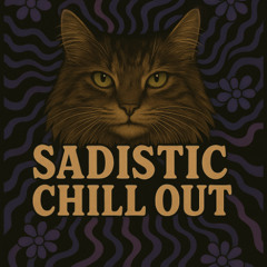 This Sadistic Chill Out - DJ Löyly - 07 Jun. 2025