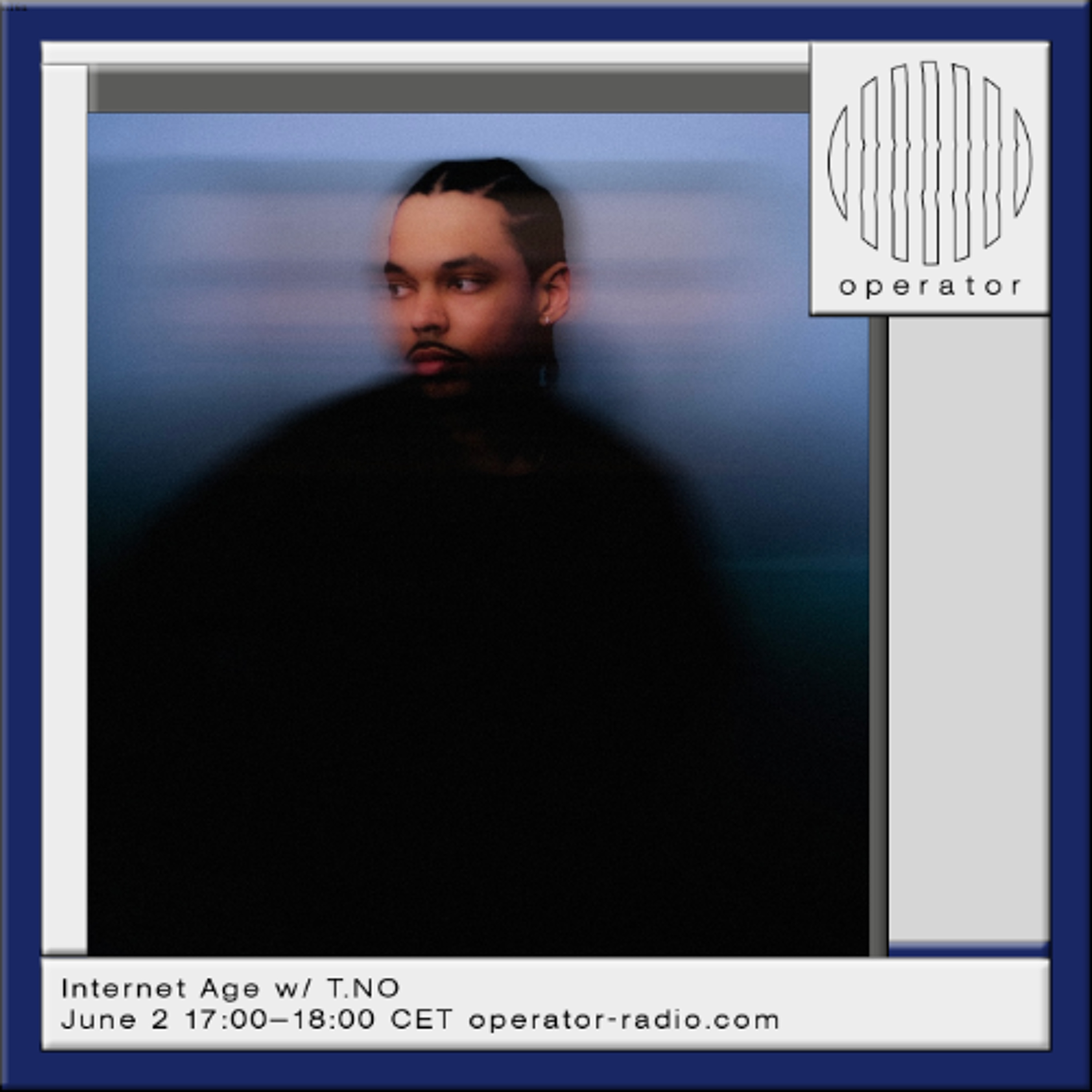 Internet Age w/ T.NO - 2nd June 2026 episode artwork