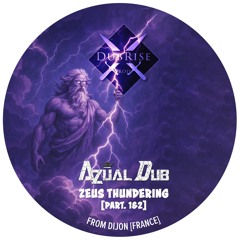 Azùal Dub - Zeus Thundering [Part.1]