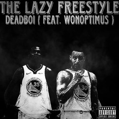 THE LAZY FREESTYLE ( feat. WONOPTIMUS ) prod.by MANUEL