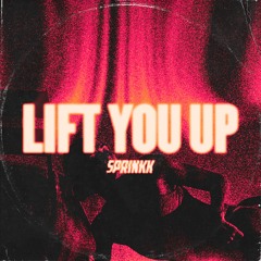 Lift You Up (FREE DOWNLOAD)