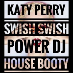 Katy Perry - Swish Swish (Andrea Power Dj - House Booty (2017)