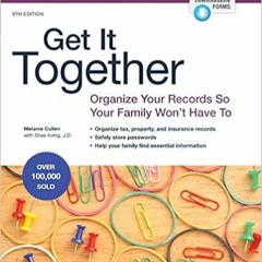 Download❤️eBook✔ Get It Together: Organize Your Records So Your Family Won't Have To Full Books