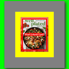 The Well Plated Cookbook Fast  Healthy Recipes You'll Want to Eat  by Erin Clarke