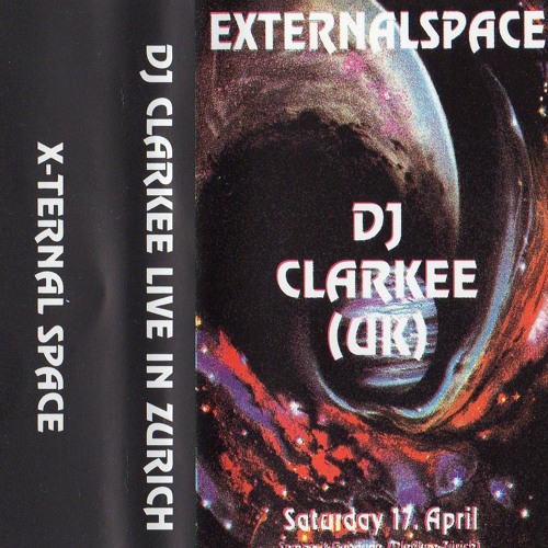 Clarkee - External Space- Zürich - (17/04/1993)