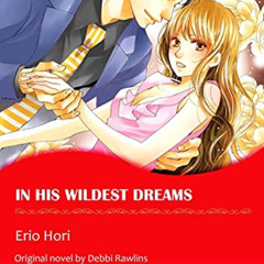 [View] EBOOK 💔 In His Wildest Dreams: A heart-warming romance story (Harlequin Comic