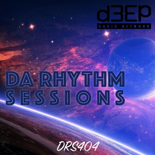 Da Rhythm Sessions 28th June 2023 (DRS404)