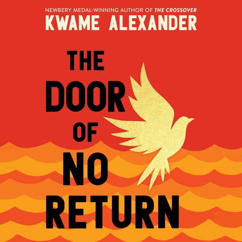 The Door of No Return by Kwame Alexander Read by Kobna Holdbrook-Smith - Audiobook Excerpt