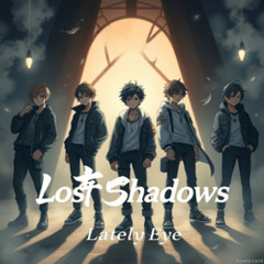 迷った影 (Lost Shadows)