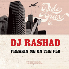 Freakin Me On The Flo - DJ Rashad x Psykoz - Von Riu Mashup