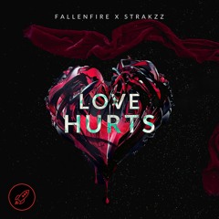FallenFire x Strakzz - Love Hurts