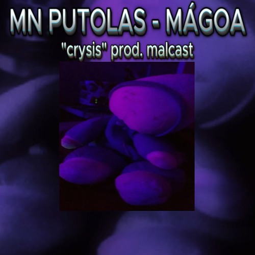 MN PUTOLAS - MÁGOA (prod. malcast)