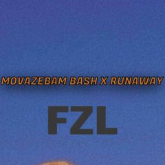 Movazebam Bash X RUNAWAY ( cover by FZL )