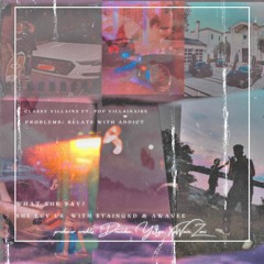 Problems/Relate with Addict (Prod.Y3tga)