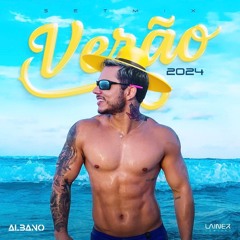 DJ ALBANO - VERÃO 24