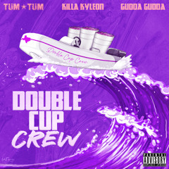 Double Cup Crew
