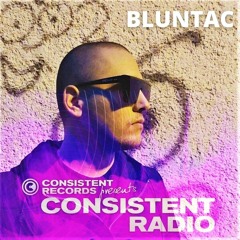 Consistent Radio feat. BLUNTAC (Week 29 - 2021 2 hours)