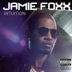 Jamie Foxx - Life Is Good (Prod. By Tim & Bob)