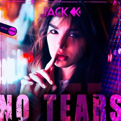 Jack K - No Tears