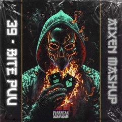 Snare - 39 Bite Puu (GAMBOL Remix) (AIXEN MASHUP)