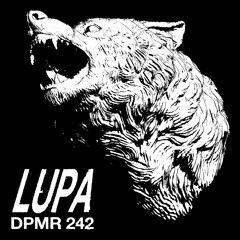 242 DPMR (Deadmau5 Presents Mau5trap Radio- LUPA)