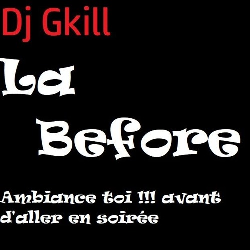 La Before Mixtape By Dj Gkill