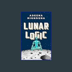 Read^^ ❤ Lunar Logic Online