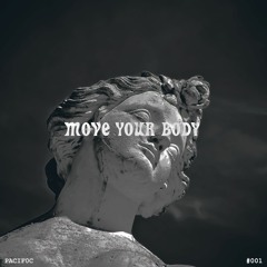 01. Move Your Body