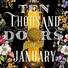 PDF The Ten Thousand Doors of January - Alix E. Harrow