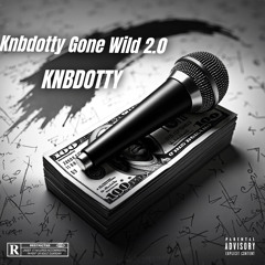Gone Wild Forever (prod.lil grabba)