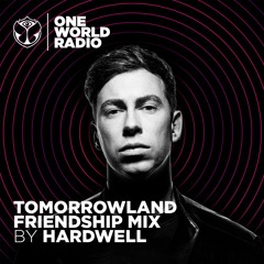 Tomorrowland Friendship Mix - Hardwell
