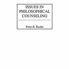 [⚡READ⚡] Issues in Philosophical Counseling