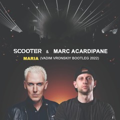 Scooter - Maria (Vadim Vronskiy Bootleg) Supported by RUDEEJAY! Unmuted Free Track Click Download!