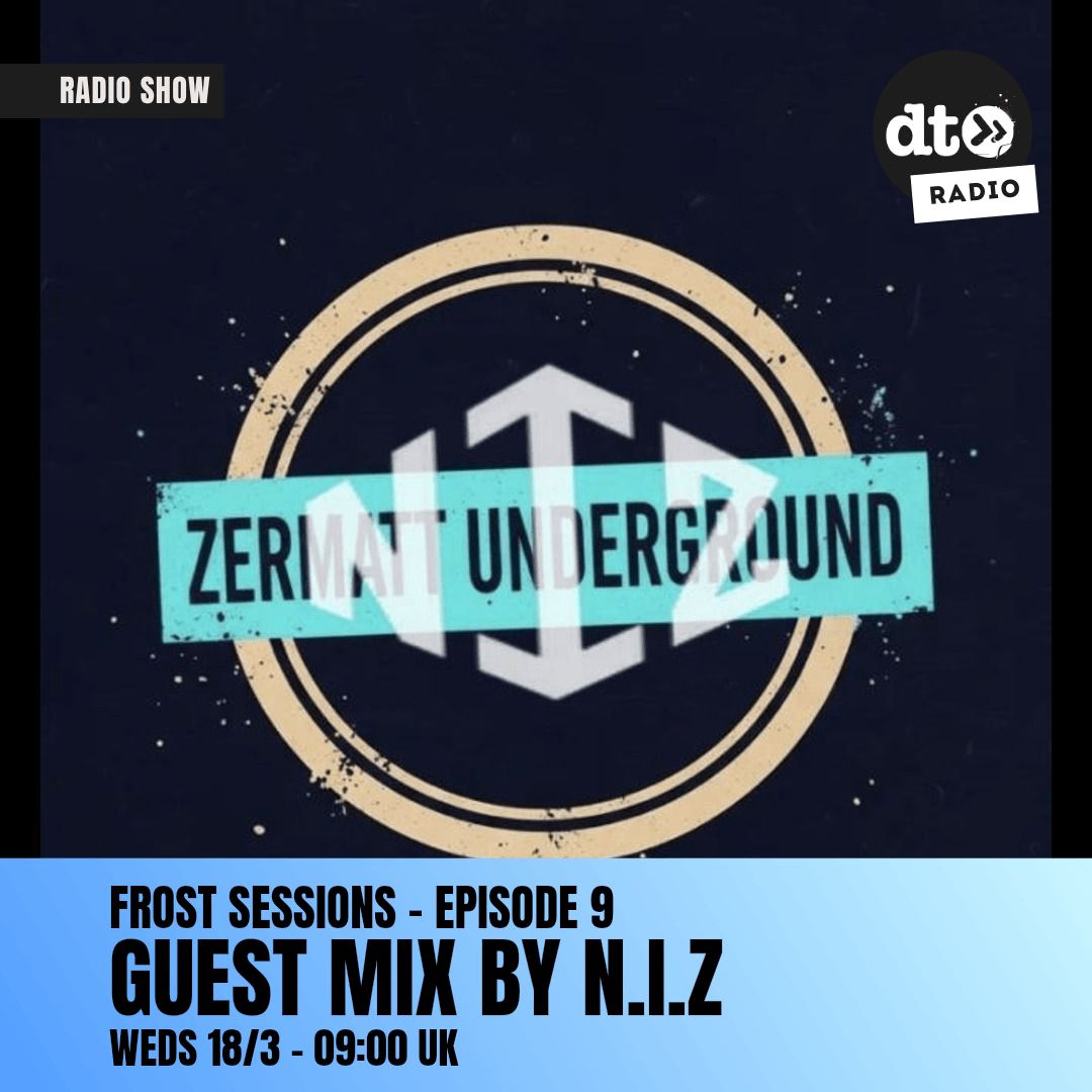 Frost Sessions - Alex Frost - Episode 9 - Guest Mix by N.i.Z