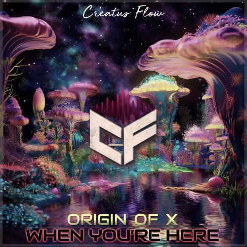Origin of X - When You're Here (Original Mix) Preview