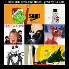 3. How YOU Stole Christmas - prod by Longevity