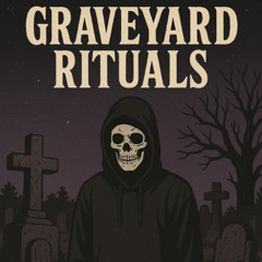 Graveyard Rituals
