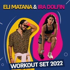 ELI MATANA WORKOUT SET 4 IRA DOLFIN 2022