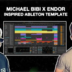 LEAVEMEALONE - (ENDOR x MICHAEL BIBI inspired ableton template)