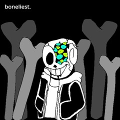 Boneliest - [THE END]