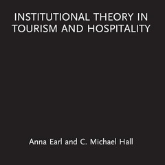 ❤pdf Institutional Theory in Tourism and Hospitality (Routledge Focus on Tourism