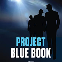GET EPUB 🎯 Project Blue Book: The Top Secret UFO Files that Revealed a Government Co