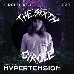 Circlecast Guestmix 020 by HYPERTENSION (Beatboxx/Hardline Crew)
