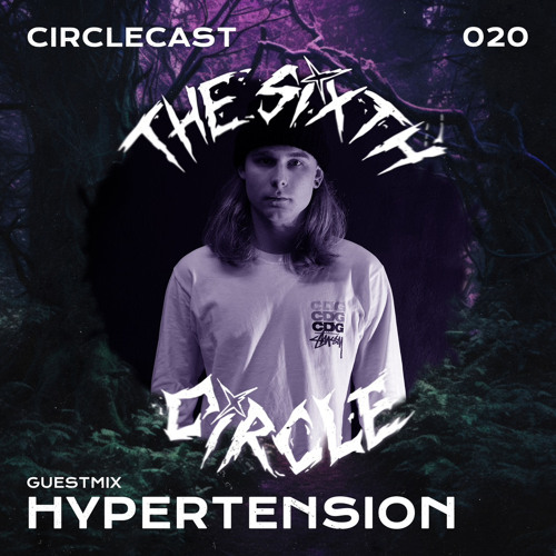 Circlecast Guestmix 020 by HYPERTENSION (Beatboxx/Hardline Crew)