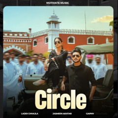 Circle - Laddi Chhajla - Jasmeen Akhtar