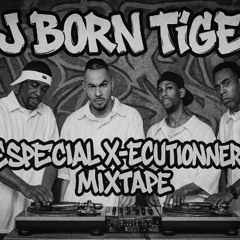 ESPECIAL X-ECUTIONERS MIXTAPE