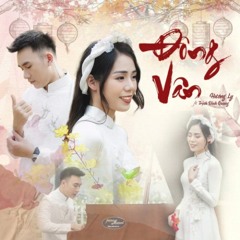 ĐÔNG VÂN [NEW VERSION] - HƯƠNG LY ft TRỊNH ĐÌNH QUANG